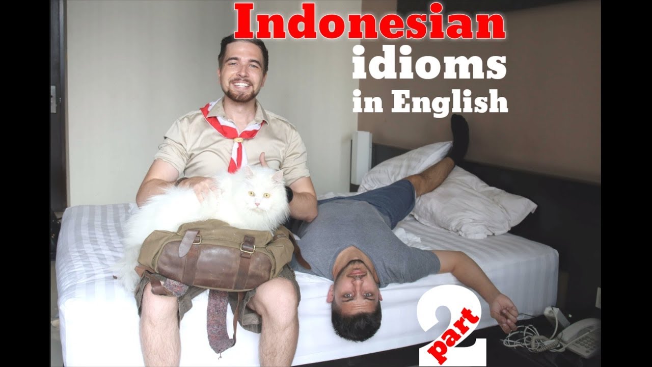 Indonesian Idioms in English 2  🇮🇩