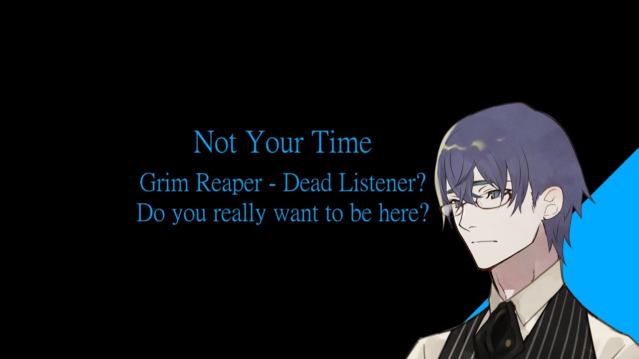 [Audio Roleplay] Your Appointment With the Reaper | M4A - Dead Listener - Giving You A Choice