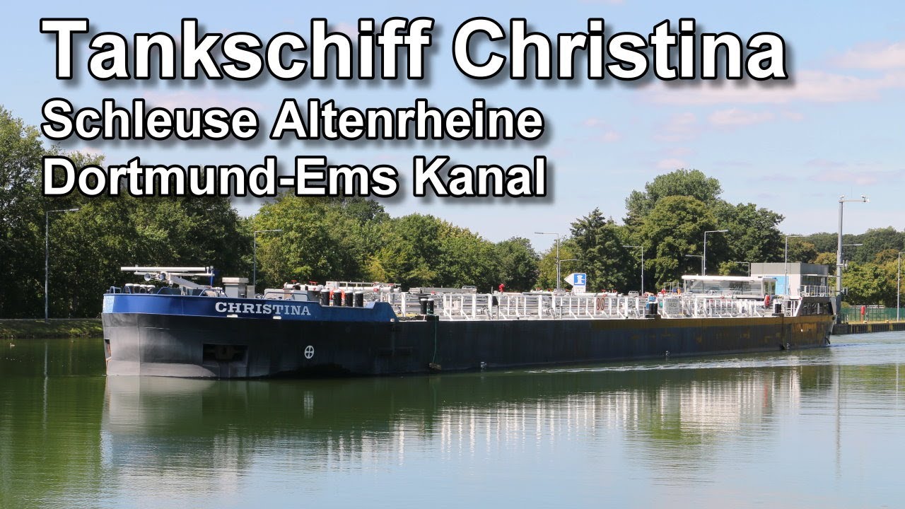Tankschiff Christina - Schleuse Altenrheine - Dortmund-Ems Kanal - Binnenschifffahrt