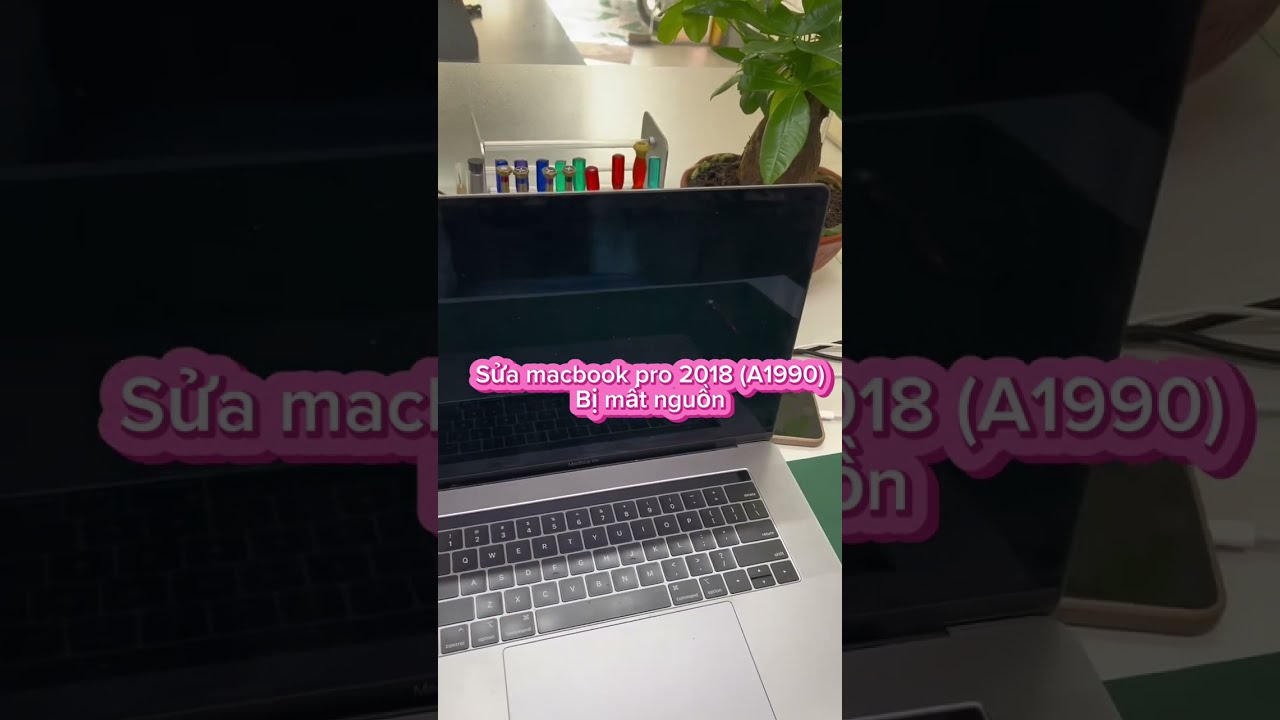 sửa macbook pro 2018 (A1990) mất nguồn