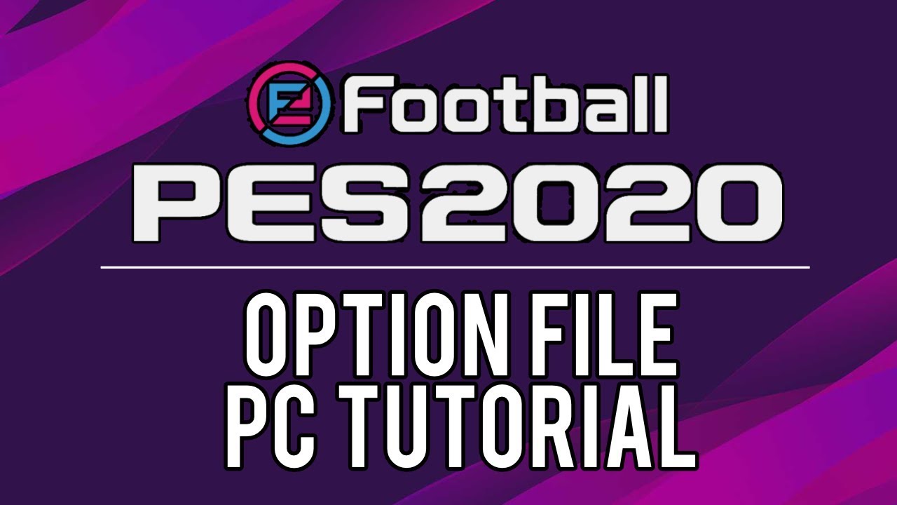 PES 2020 | Как установить Option File (реальные имена, эмблемы, формы и т. д.) | Туториал для ПК