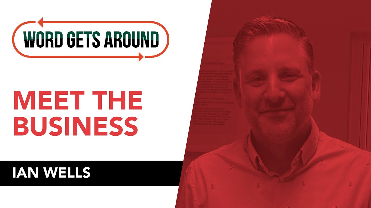 Word Gets Around - Meet the Business - Ian Wells - Polyvine