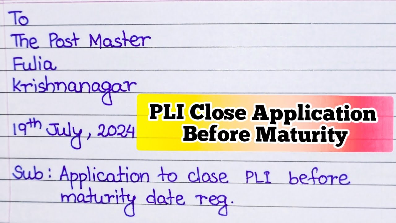 Application to close PLI account before maturity| Postal Life Insurance Account close letter #PLI