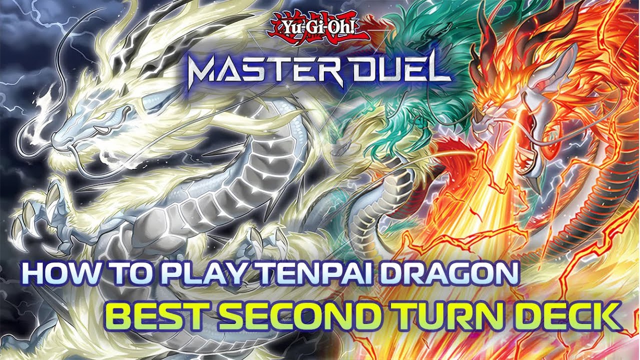 TENPAI DRAGON - NEW BROKEN SECOND TURN DECK & EASY COMBO [Yu-Gi-Oh! Master Duel]
