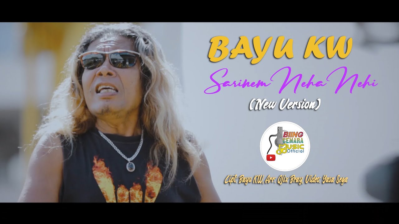 SARINEM NEHA NEHI - Bayu Kw ( Official Music Video )