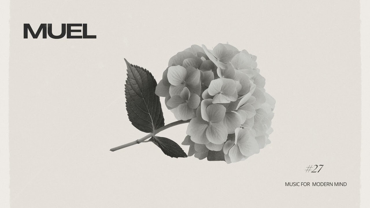 MUEL #27: Always Day One Mix | Smooth Grooves for Work, Productivity & Fresh Starts