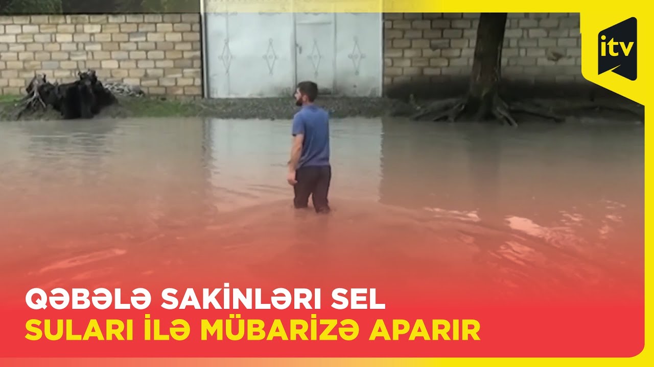 Qəbələyə sel gəlib, evlər və təsərrüfatlar su altında qalıb