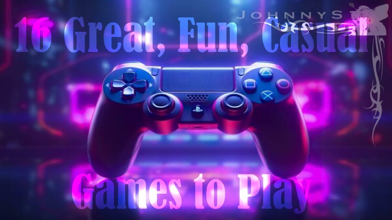 16 Great, Fun, Casual Games to Play
