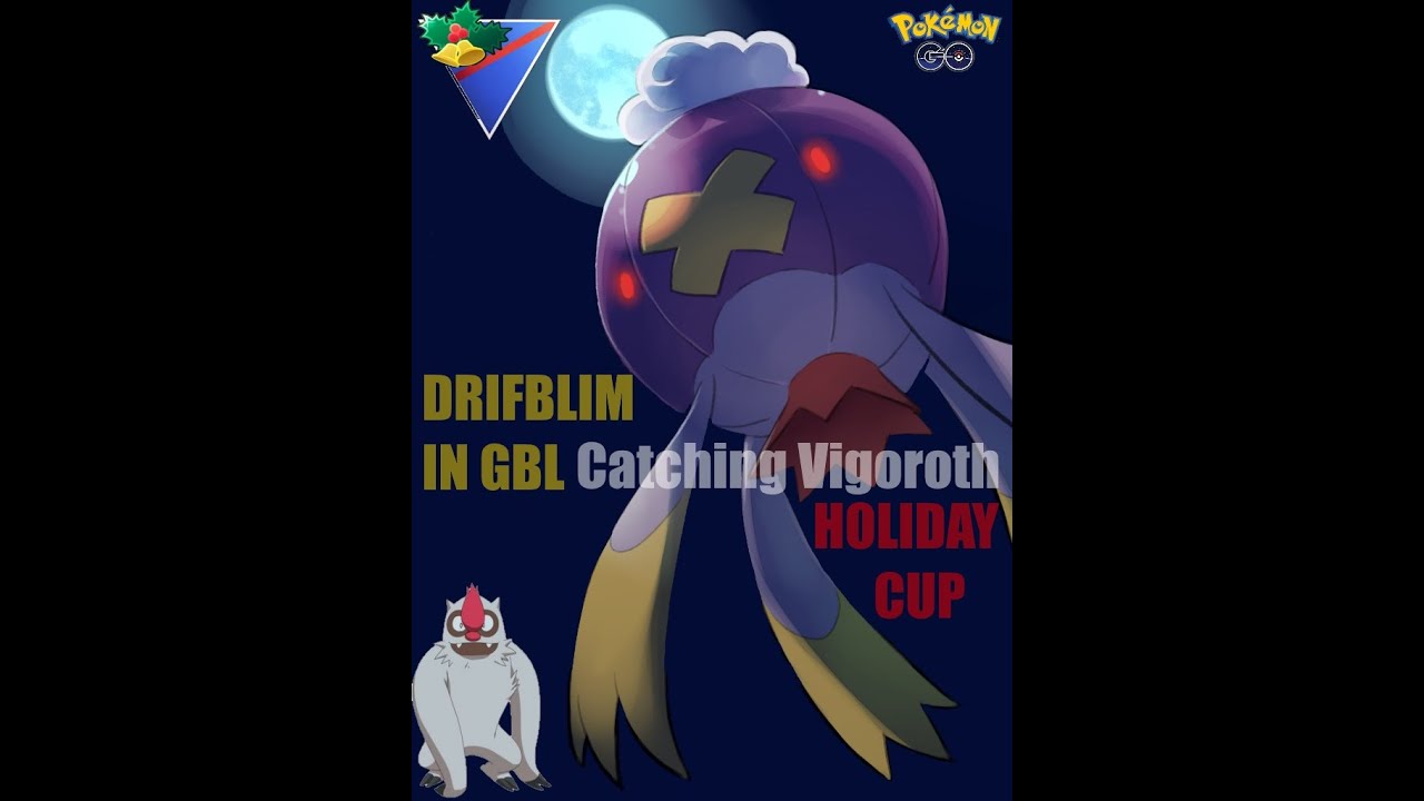 Catching Vigoroth with Drifblim - Pokemon Go Battle League
