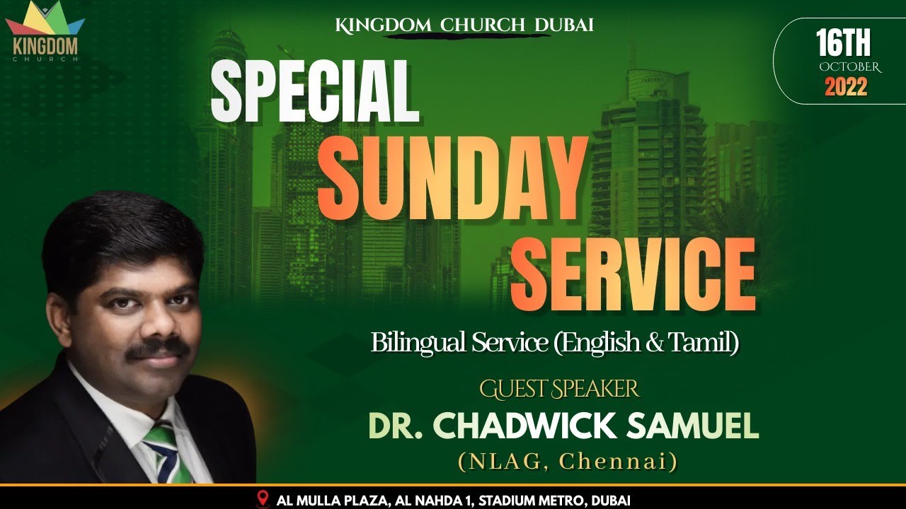 Special Sunday Service -  16th Oct 2022 | Dr. Chadwick Samuel | Kingdom Church Dubai
