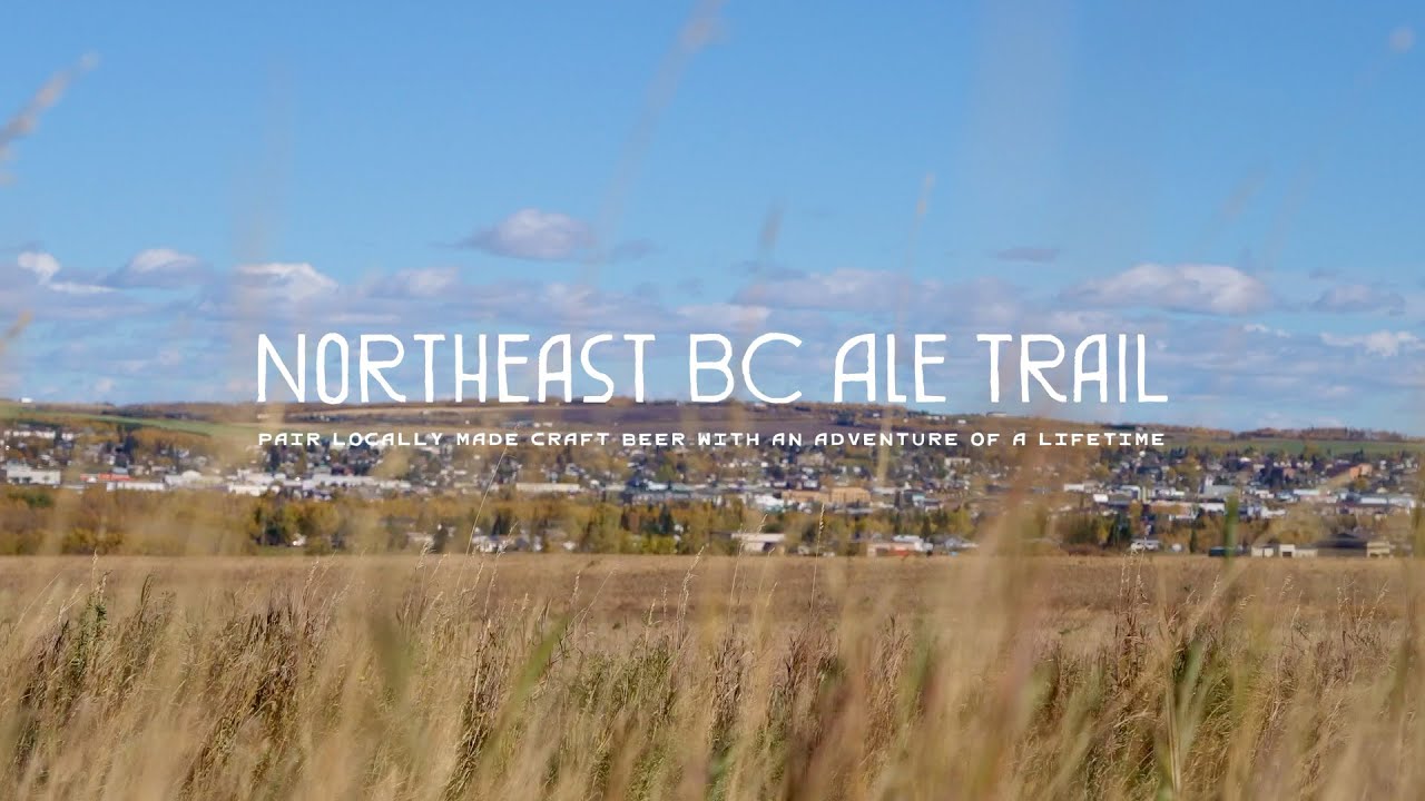Pair locally made craft beer with an adventure of a lifetime on the Northeast BC Ale Trail