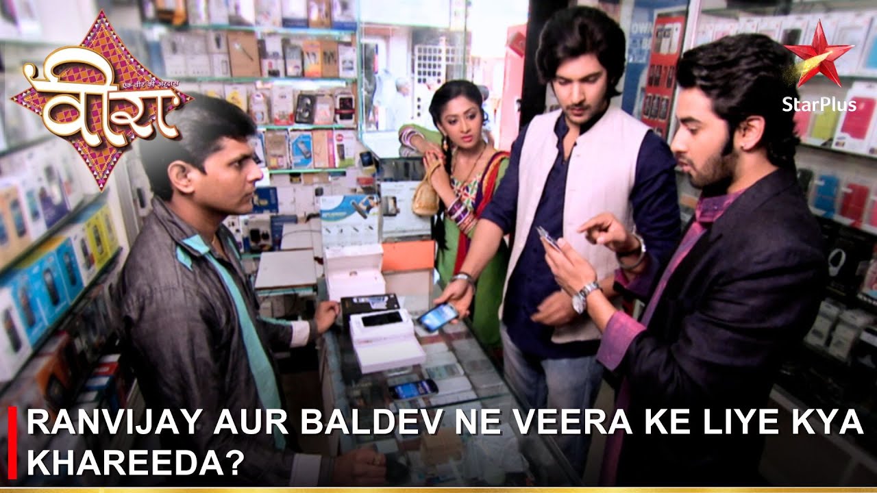 Ek Veer Ki Ardaas - Veera | Ranvijay aur Baldev ne Veera ke liye kya khareeda?