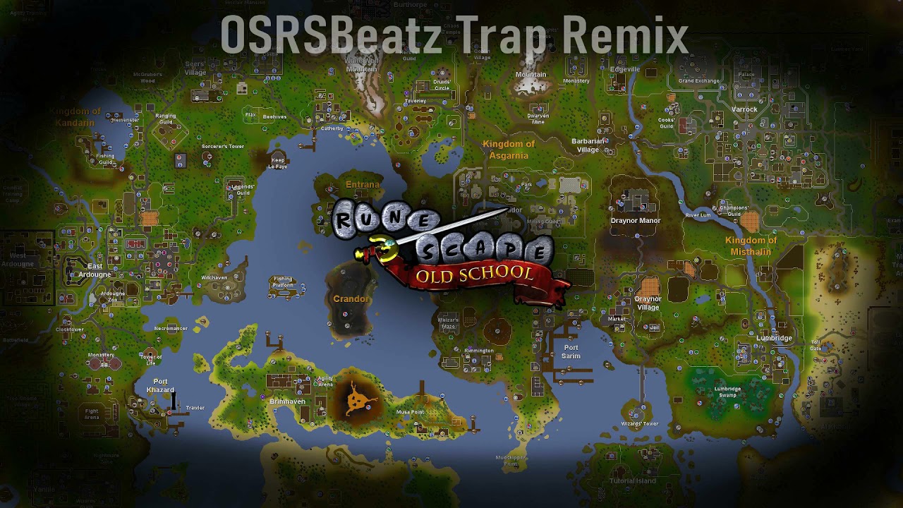OSRSBeatz Trap Remix Collections Lumbridge - Grand Exchange