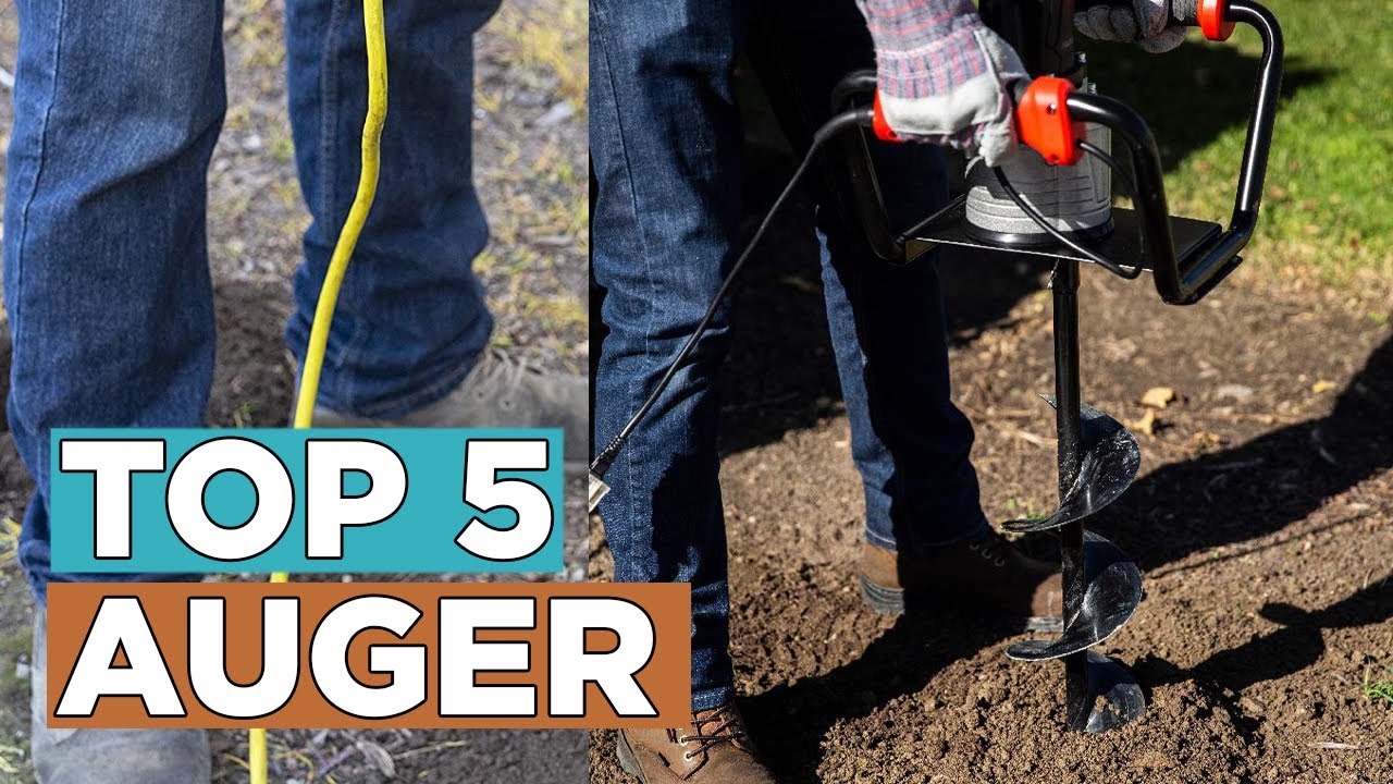 Top 5 Best Augers 2022