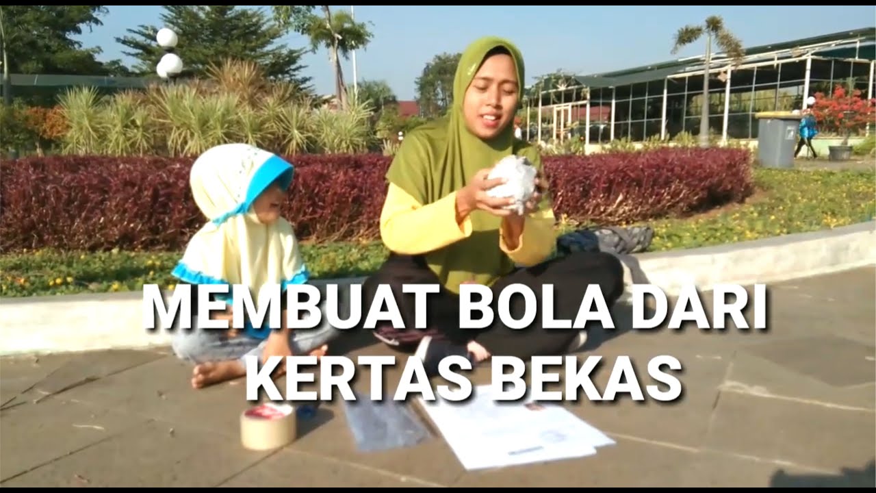 CARA MEMBUAT BOLA DARI KERTAS BEKAS