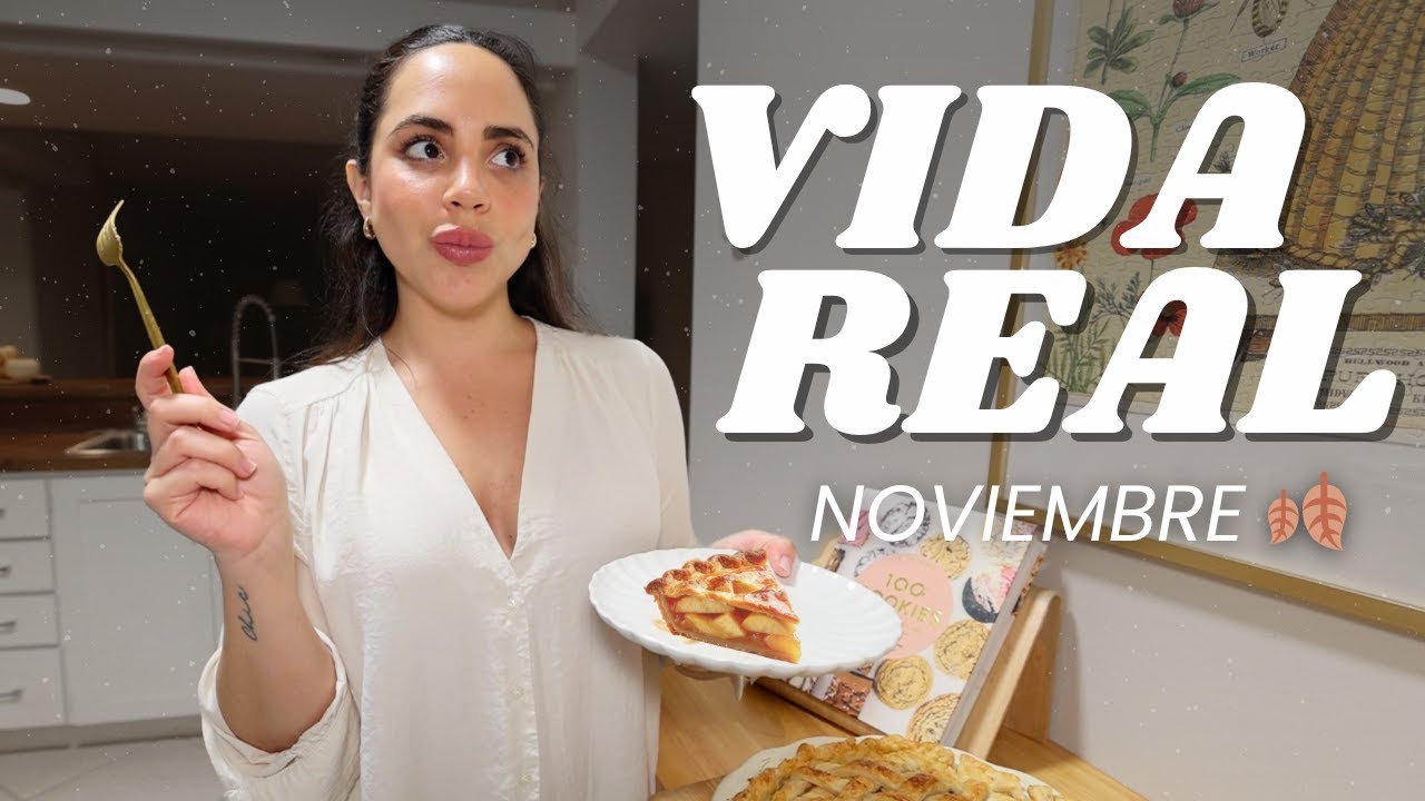 Vida real en Noviembre – farmers market, horneando, playa y visita especial 🍎│ What The Chic