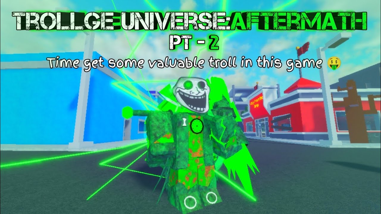 Roblox | Trollge Universe Aftermath| pt - 2 | Using @Mombin0  method to get some rare trolls 🤑