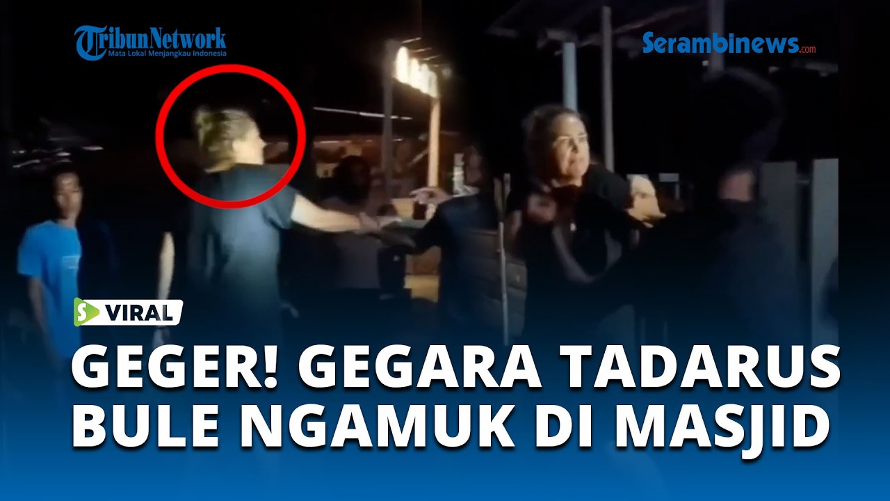 Panik! Jamaah Tadarusan Dikejutkan Aksi Wisatawan Mengamuk