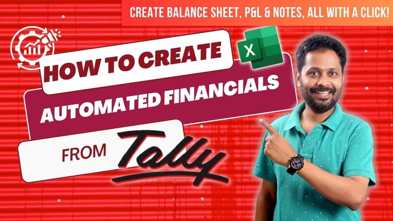 How to Create Automated Financial Statements In Excel from Tally?