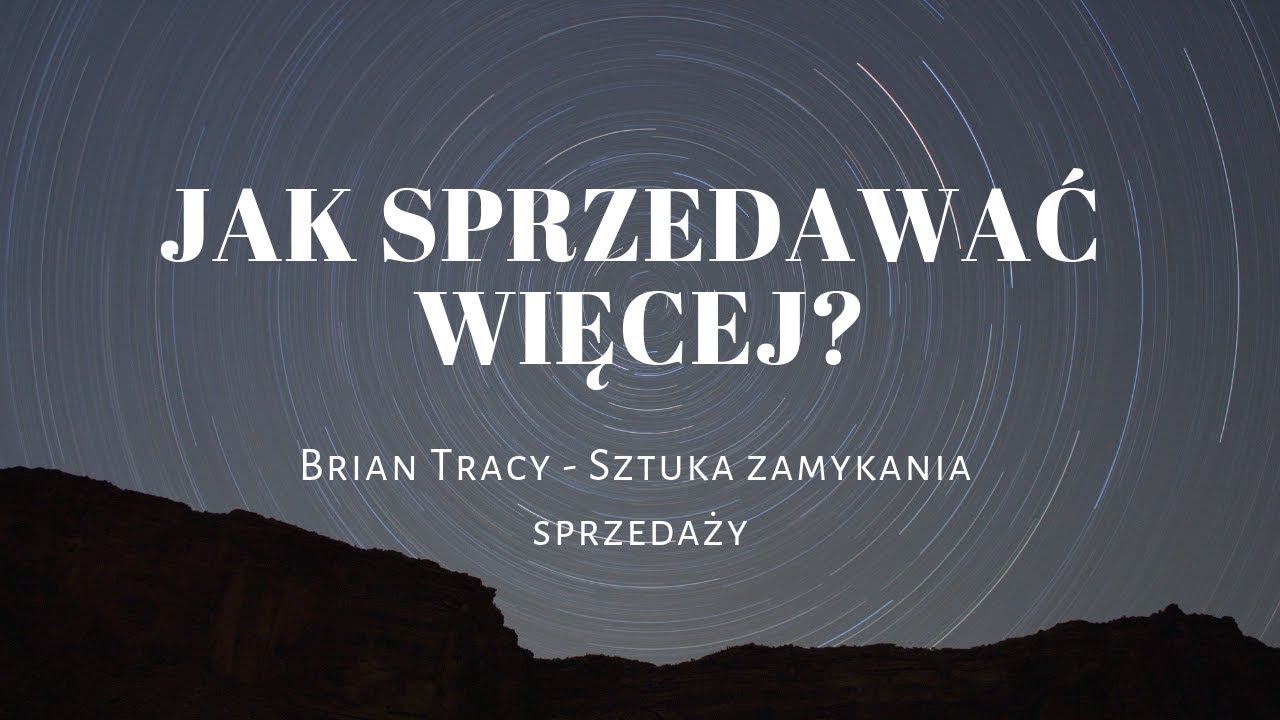 Brian Tracy - Najlepsze techniki sprzedaży | Audiobook 😀 Skazani na Sukces