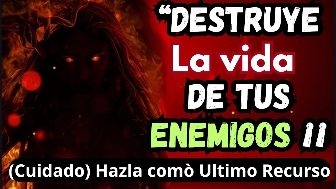 𝙊𝙍𝘼𝘾𝙄𝙊𝙉 𝙈𝘼𝙇𝘿𝙄𝙏𝘼 𝘱𝘢𝘳𝘢 🇪​​🇱​​🇮​​🇲​​🇮​​🇳​​🇦​​🇷 𝗘𝗡𝗘𝗠𝗜𝗚𝗢𝗦 🔥𝙾𝚁𝙰𝙲𝙸𝙾𝙽 𝚍𝚎 𝙳𝙴𝚂𝚃𝚁𝚄𝙲𝙲𝙸𝙾𝙽 𝙵𝚄𝙴𝚁𝚃𝙴🔥