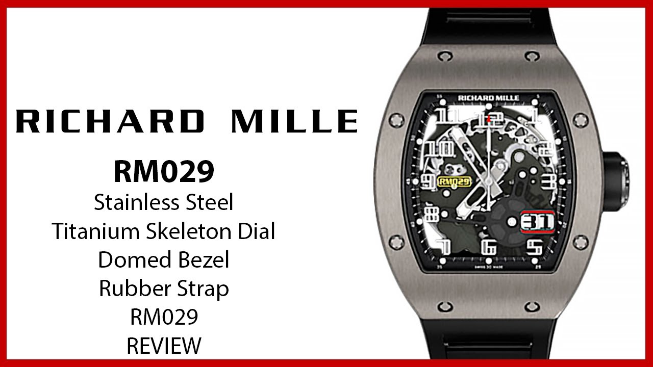 ▶ Richard Mille Man Series Stainless Steel Titanium Skeleton Dial & Rubber Strap RM029 - REVIEW