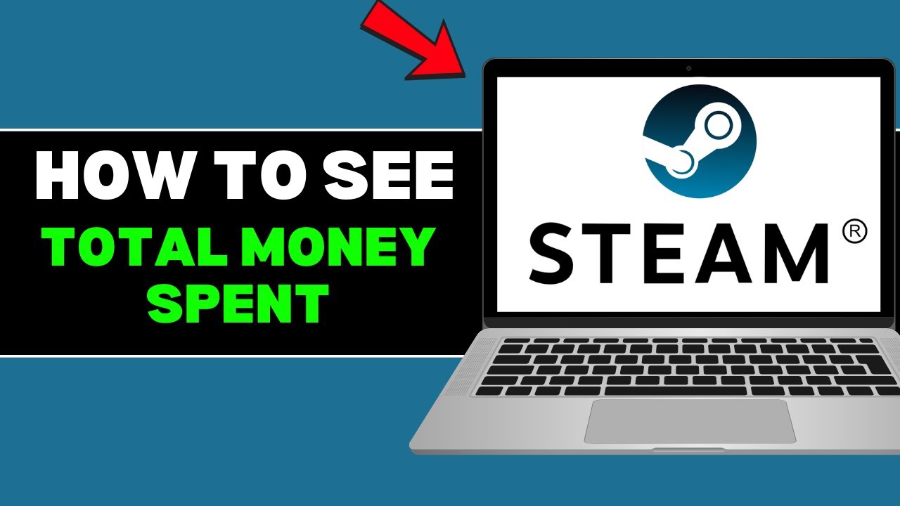 How To See Total Money Spent on Steam &ndash; Check Your Lifetime Spending
