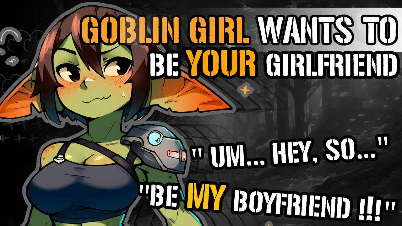 【ASMR ROLEPLAY】 Goblin Girl Wants to be Your Girlfriend [F4M] [Wholesome] [Comfort]