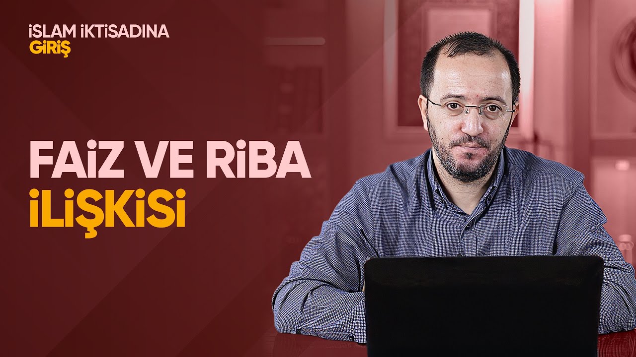 8- Faiz ve Riba İlişkisi | İslam İktisadına Giriş | Dr. Cemal Kalkan