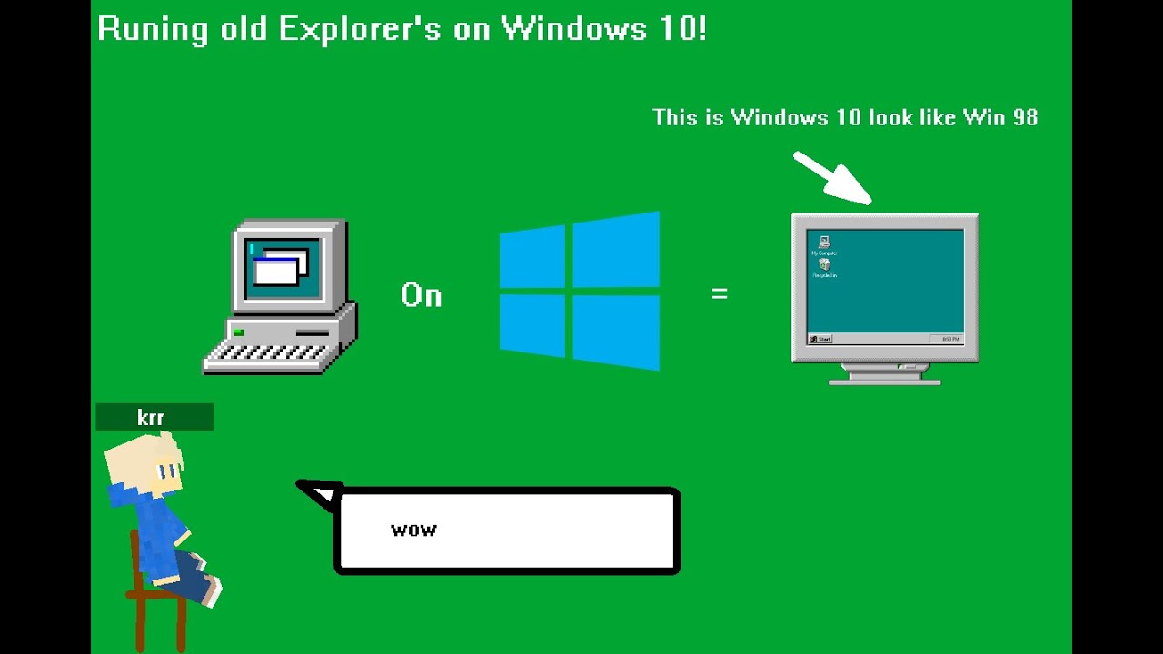 Running Old Explorers on Windows 10! (OUTDATED!)
