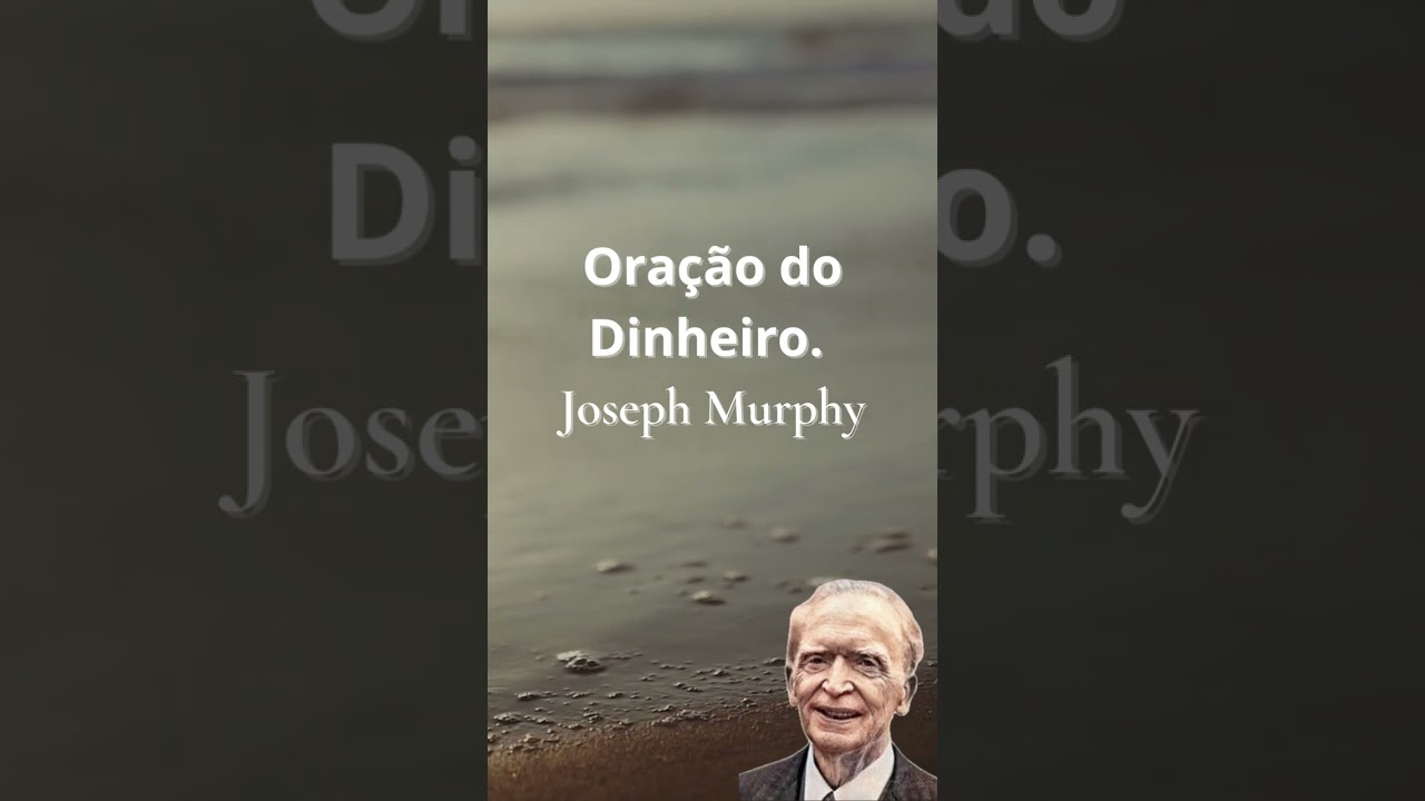 Ora&ccedil;&atilde;o do Dinheiro - Joseph Murphy