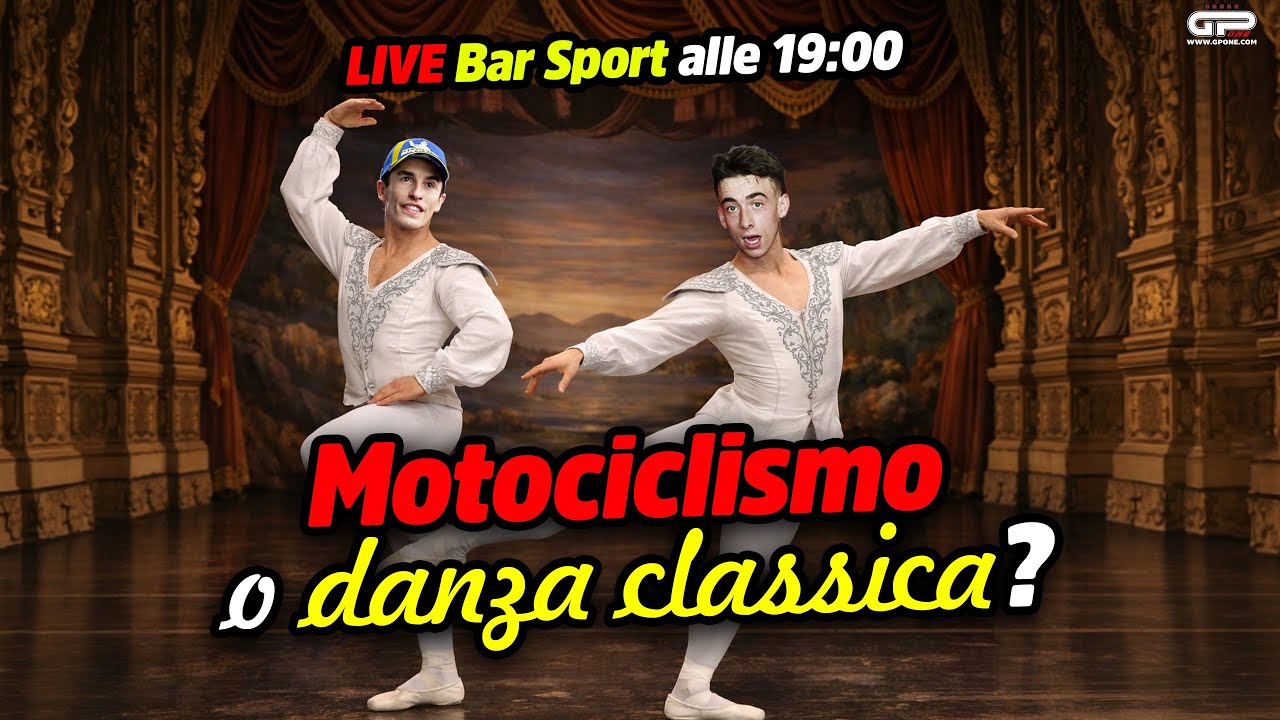 LIVE Bar Sport alle 19:00 - Motociclismo o danza classica?