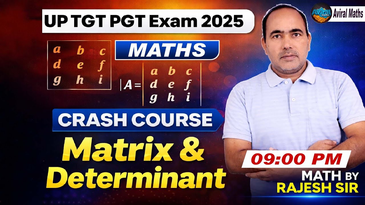Matrices and Determinants- 01 || आव्यूह और सारणी ॥ Math by Rajesh Sir for All Teaching Examinations.