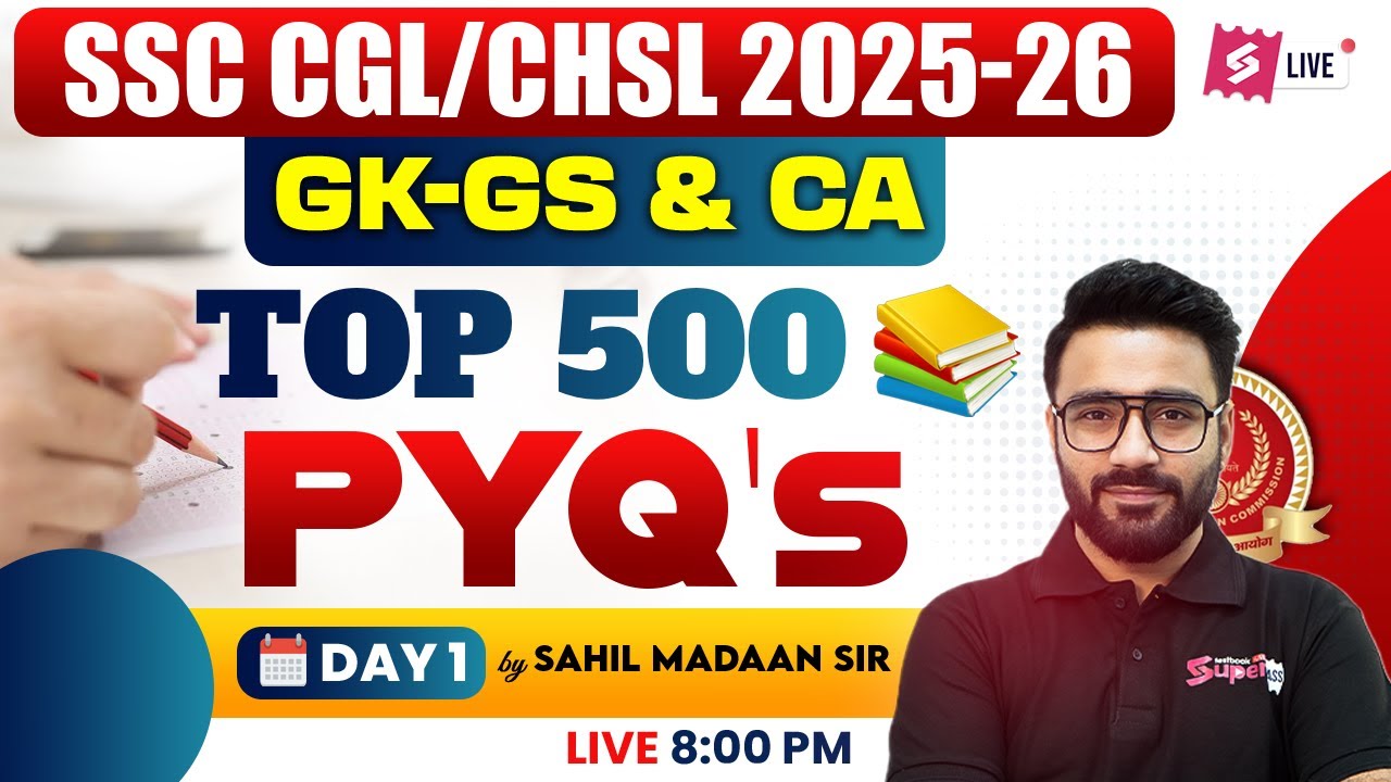 SSC CGL/CHSL 2025-26 | SSC CGL/CHSL GK GS PYQ Solution | SSC CGL/CHSL GK GS PYQ Series | Sahil Sir