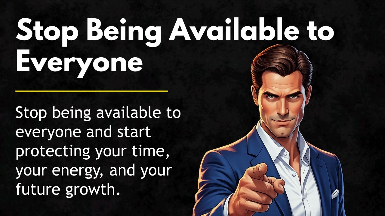 Stop Being Available to Everyone 🚫  Protect Your Time & Improve Your English 💬✨