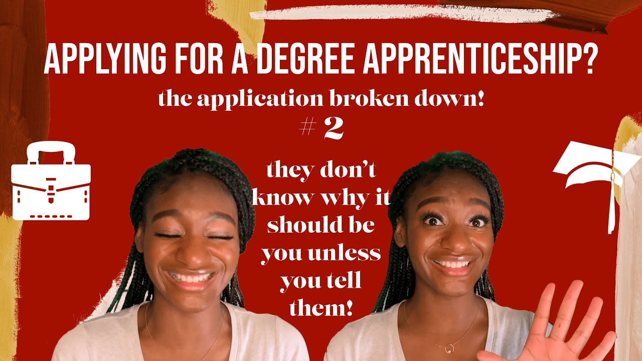 DEGREE APPRENTICESHIP APPLICATION BREAKDOWN - SOLICITOR APPRENTICESHIP PT 2• Apprenticeish