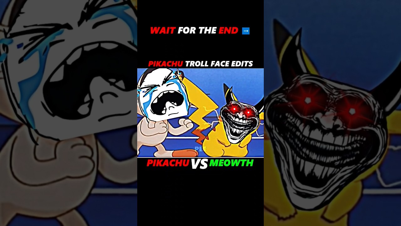 Ash Pikachu VS Meowth ll Pikachu Troll Face Edits ll 