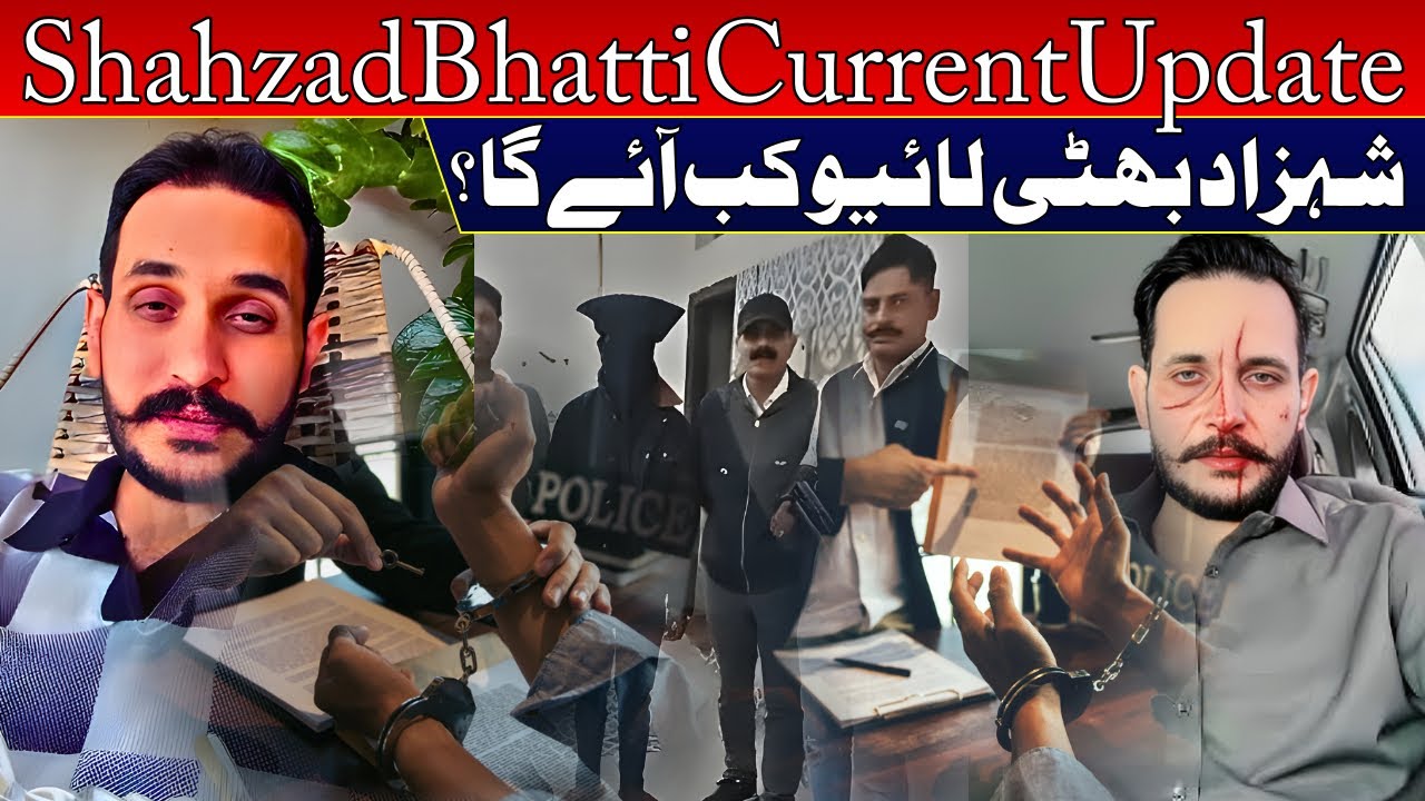 Shahzad Bhatti Current Update / Shahzad Bhatti Live Kab Aye Ga ? 