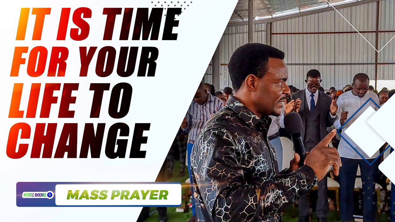 It Is Time For Your Life To Change | Pray Along With Apostle S.S Shoombe!