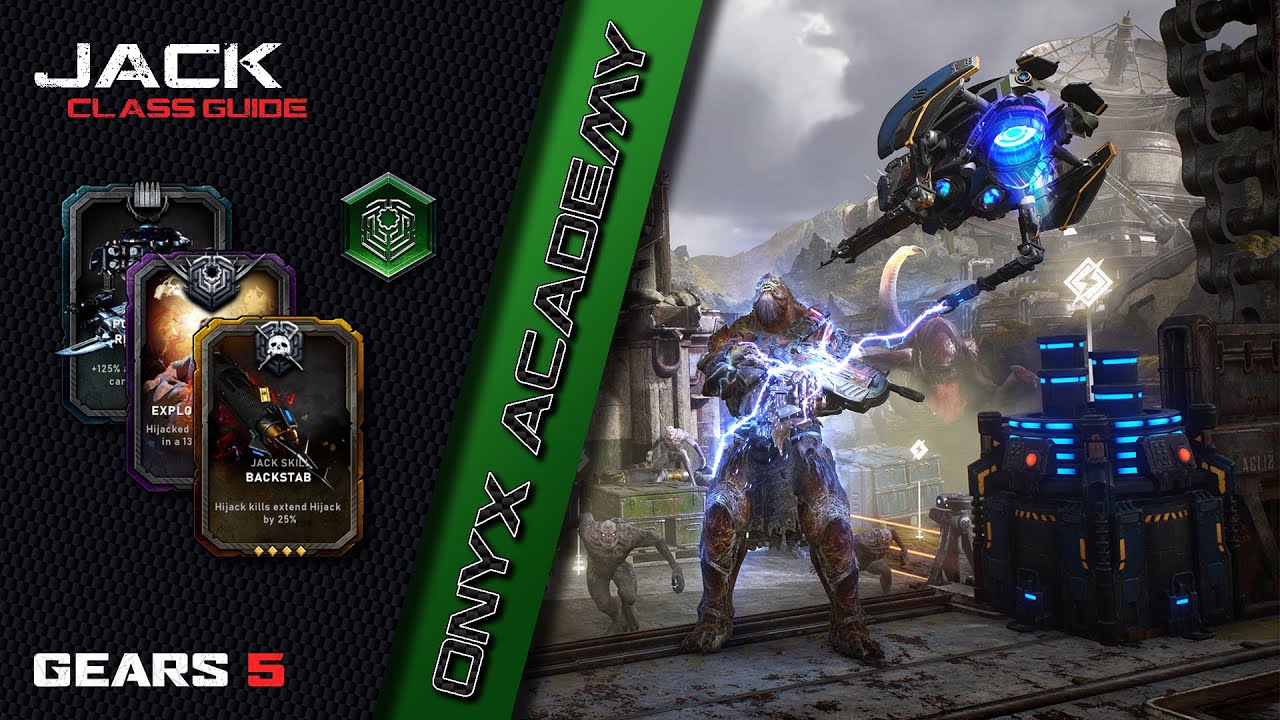 Jack Class Guide - Onyx Academy - Gears 5
