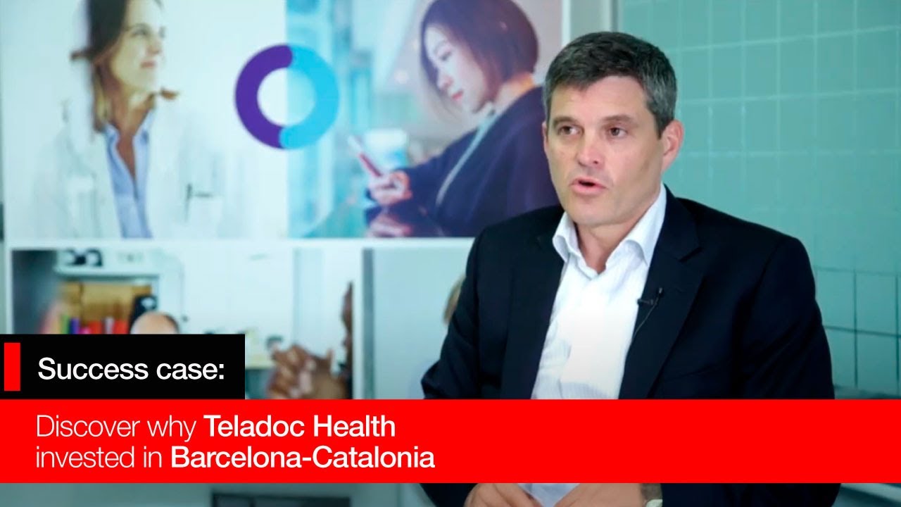 Discover why Teladoc Health invested in Barcelona-Catalonia