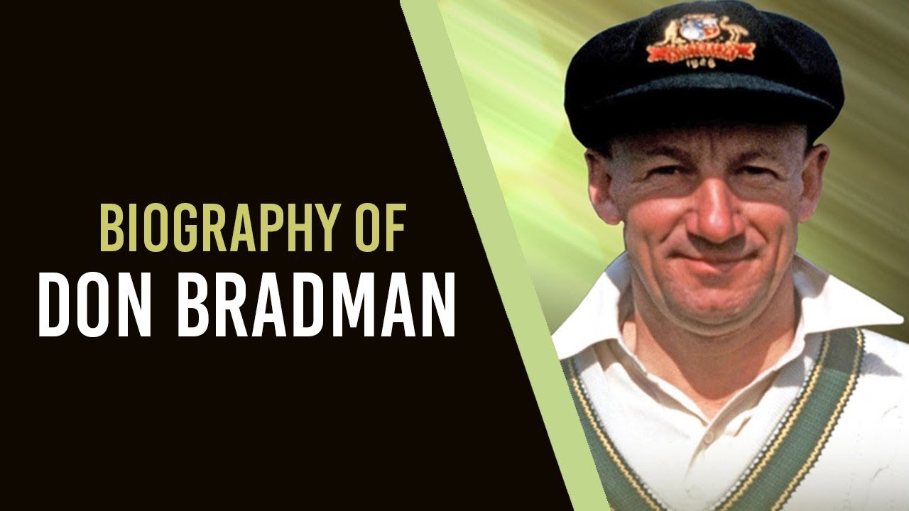 Biography of Sir Don Bradman, Former Australian cricketer & one of the greatest batsmen of all time