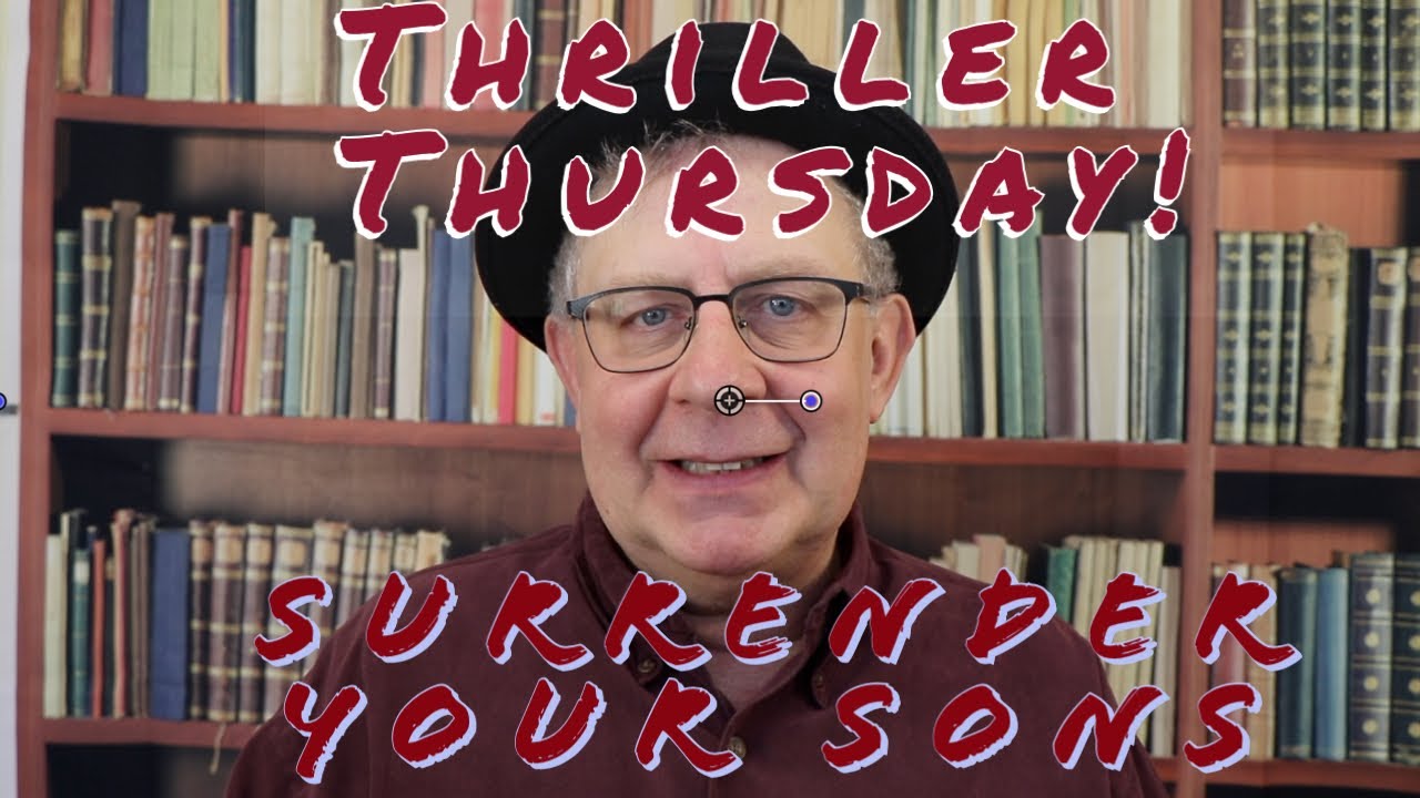 Thriller Thursday:  Surrender Your Sons by Adam Sass [CC]