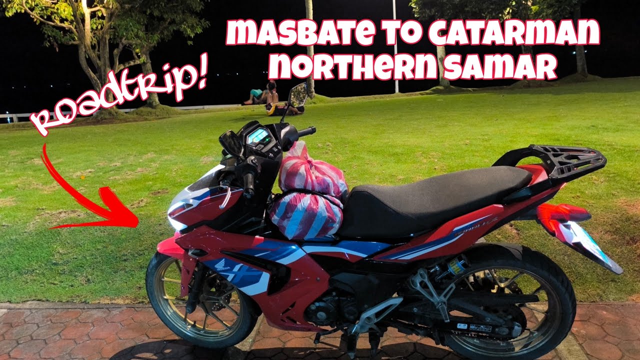 MOTO ADVENTURE FROM MASBATE CITY TO CATARMAN NORTHERN SAMAR #roadtrip #adventure #motovlog 