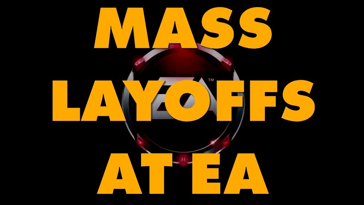 Scumbag EA Initiates Mass Layoffs, Axing 350 Jobs
