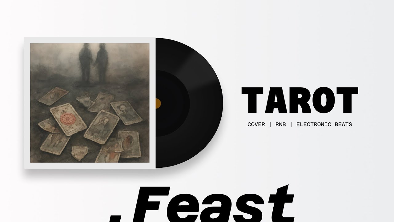 Tarot – .feast | Funktronica | Funk Pop x Electronic RnB Cover