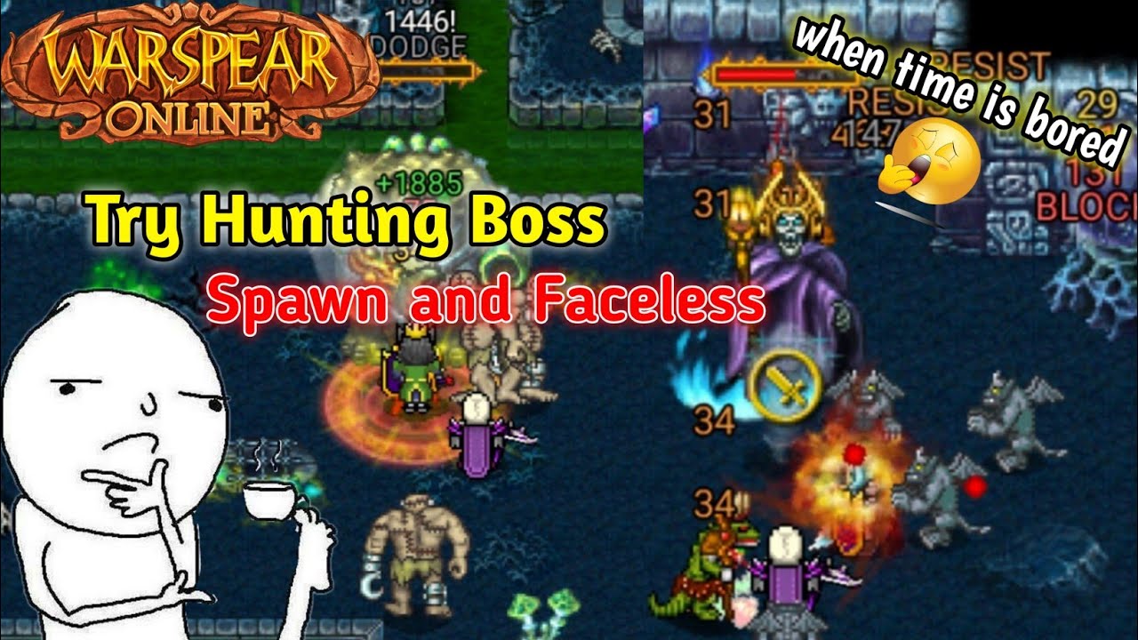 Warspear Online - Hunting Boss Spawn and Faceless | See what i Drop !!!