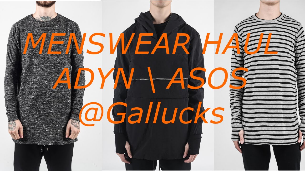 Mens Fashion Haul ADYN / ASOS | Gallucks