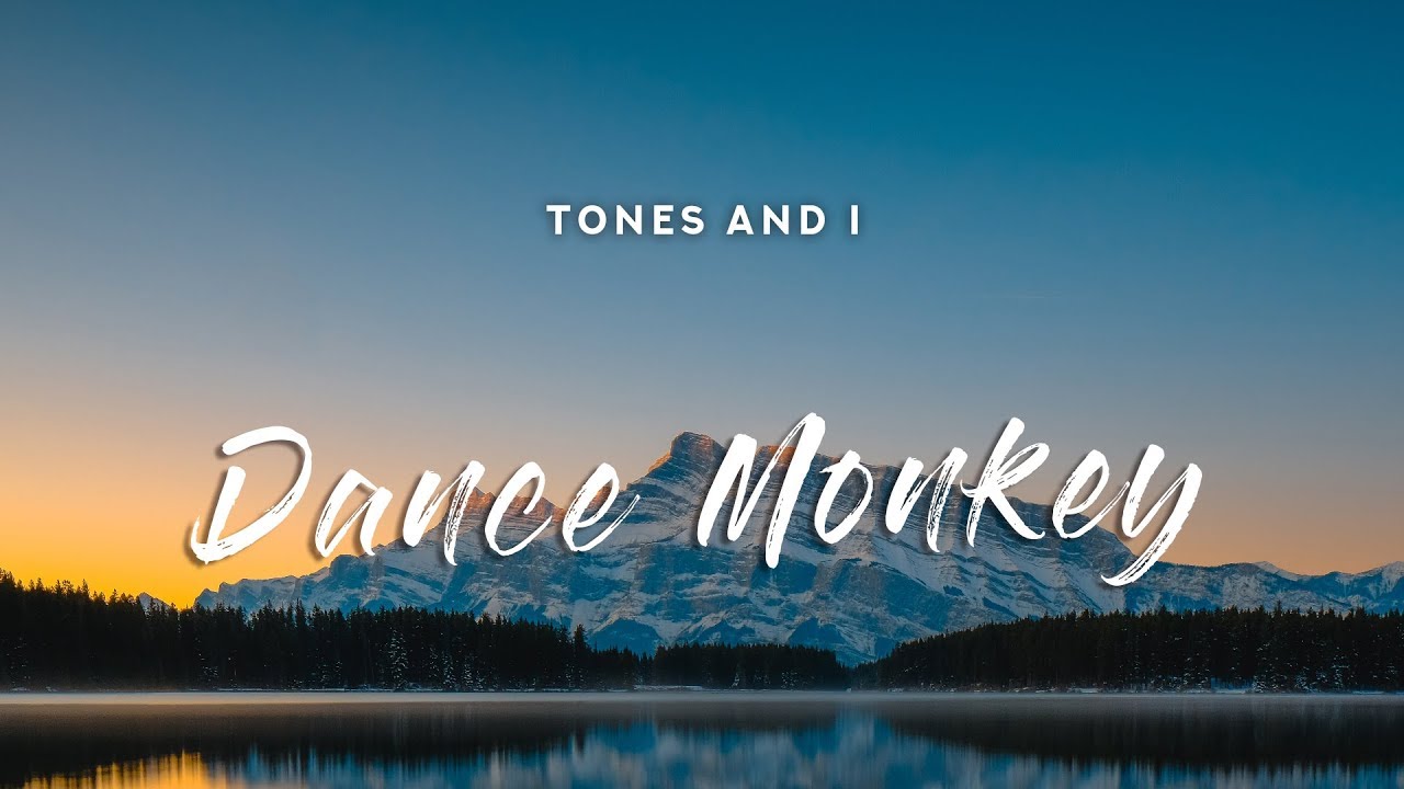Tones and I - Dance Monkey (Lyrics)