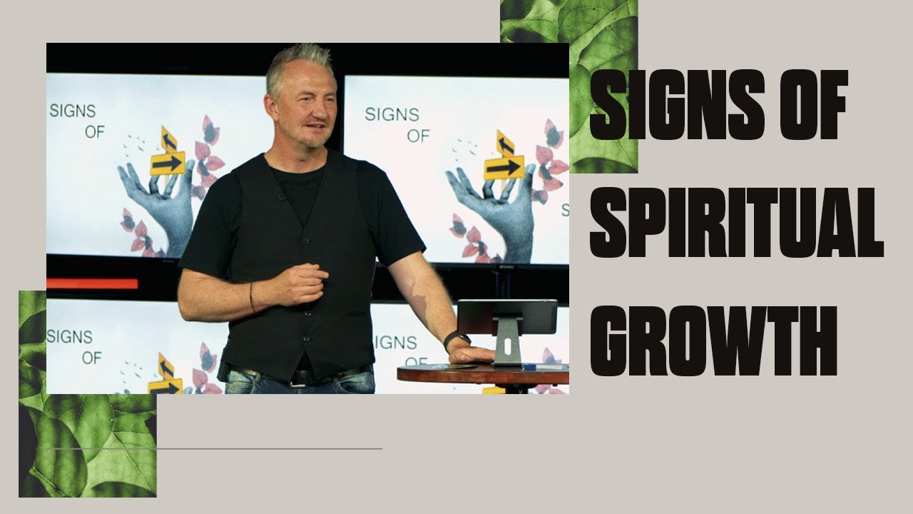 Signs of Spiritual Growth. | Ps Trevor Coleman